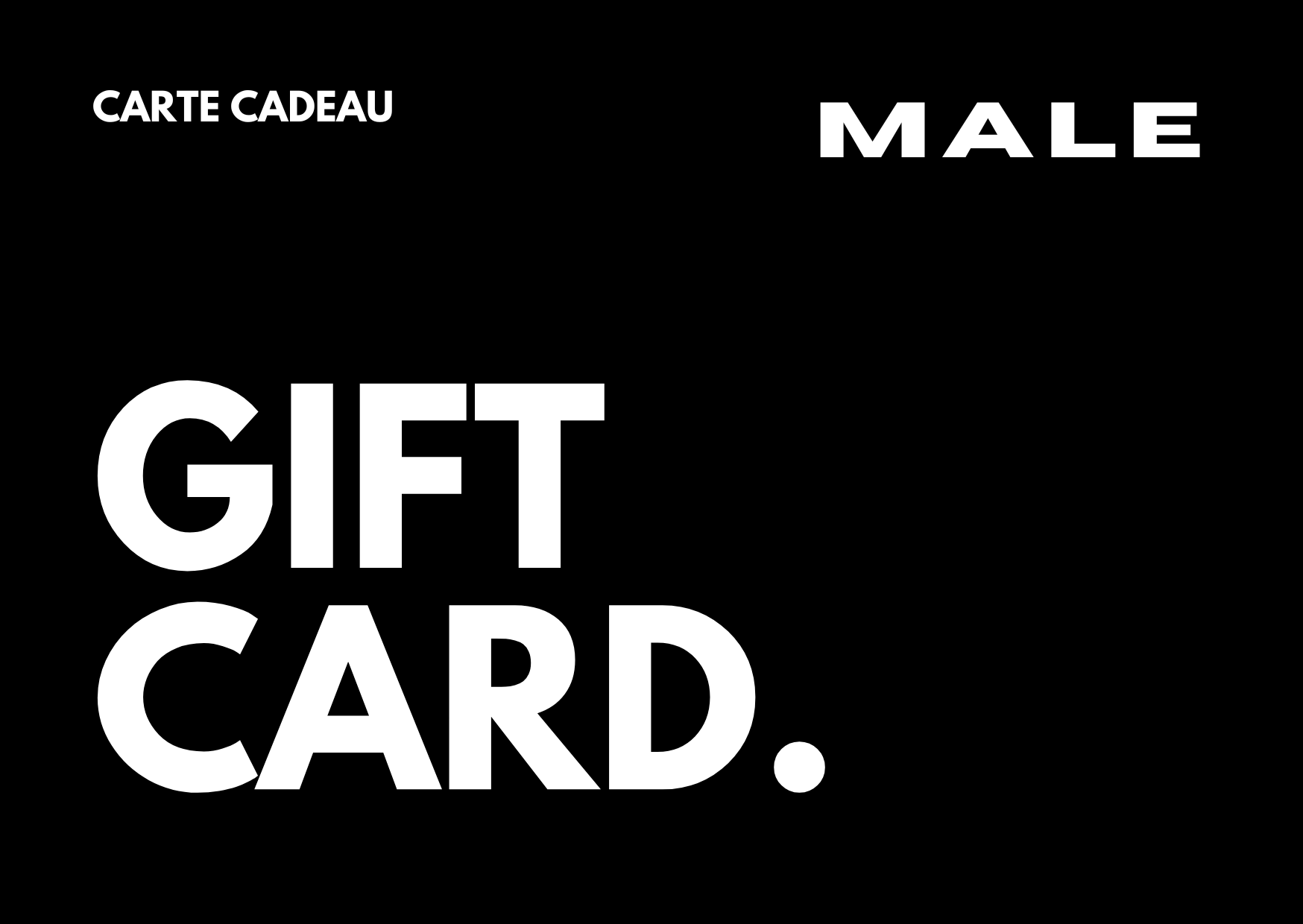 Carte cadeau MALE